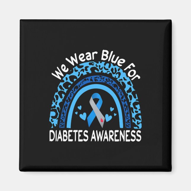 We Wear Blue For Diabetes Awareness Leopard Rainbo Magnet (Vorne)