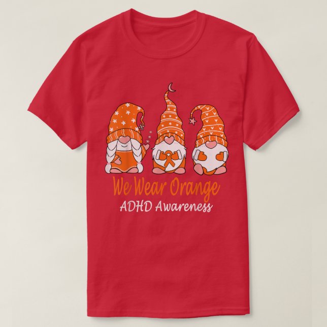 We Wear Orange For ADHD Awareness 1263 T-Shirt (Design vorne)