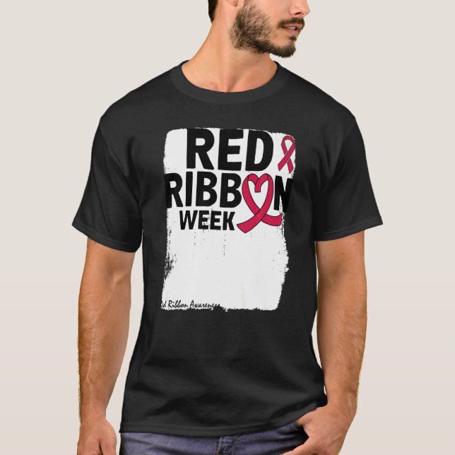 We Wear Red For Red Ribbon Week Awareness T-Shirt (Vorderseite)