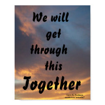 WE WILL GET THROUGH THIS TOGETHER 2020 POSTER
