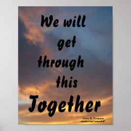 WE WILL GET THROUGH THIS TOGETHER 2020 POSTER
