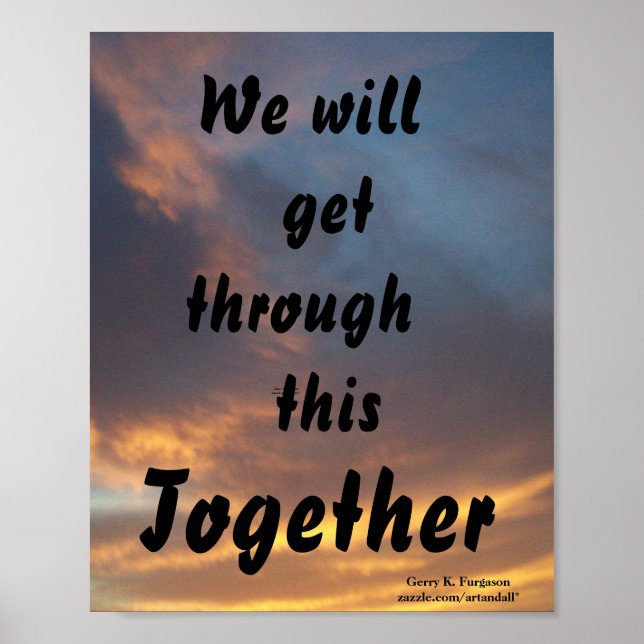 WE WILL GET THROUGH THIS TOGETHER 2020 POSTER (Vorne)