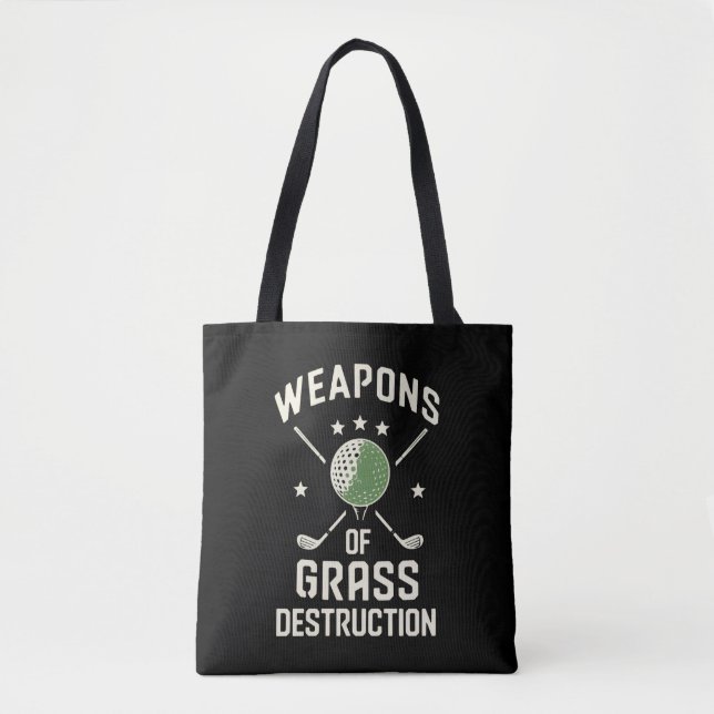Weapons of Grass Destruction Golf Clubs Sarcastic Tasche (Vorderseite)