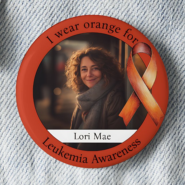 Wear Orange for Leukemia Awareness Photo Button (Von Creator hochgeladen)