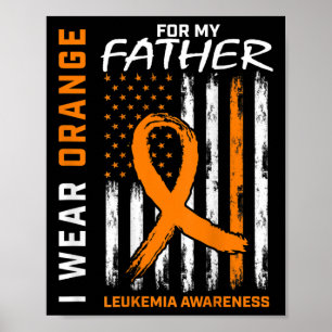 Wear Orange Vater Pater Leukemia Awareness America Poster