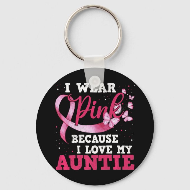 Wear Pink I Love My Auntie Breast Cancer Awareness Schlüsselanhänger (Vorderseite)