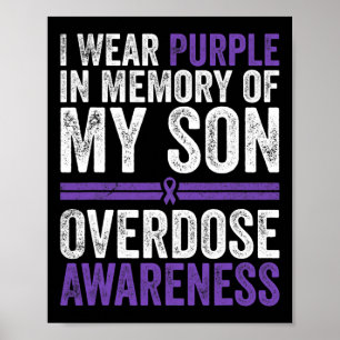 Wear Purple For My Son Overdose Awareness 4 Poster