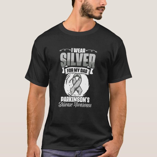 Wear Silver For Dad PD Patients Parkinson's Diseas T-Shirt (Vorderseite)