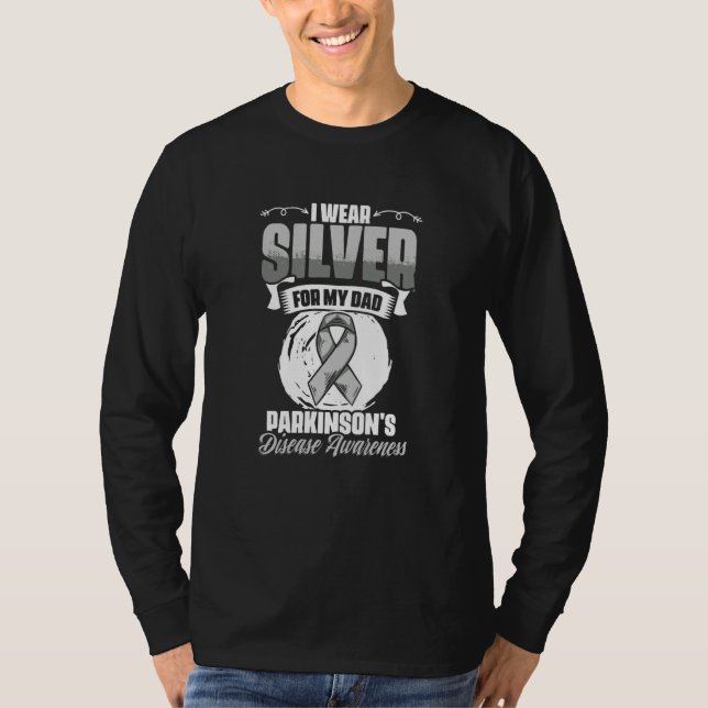 Wear Silver For Dad PD Patients Parkinson's Diseas T-Shirt (Vorderseite)
