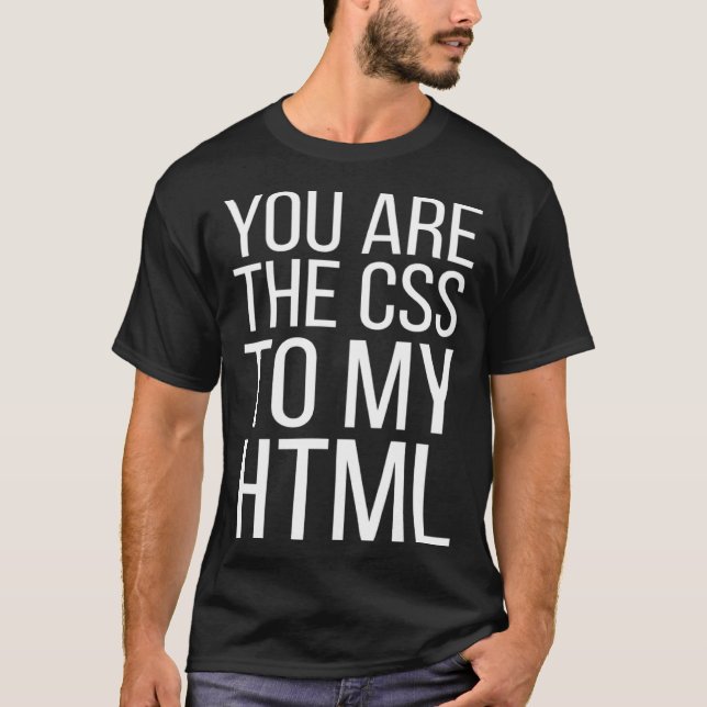 Web-Designer Sie sind CSS zu meinem HTML T-Shirt (Vorderseite)