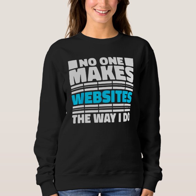 Web Dev Coding  Programmer Websites Web Developer Sweatshirt (Vorderseite)