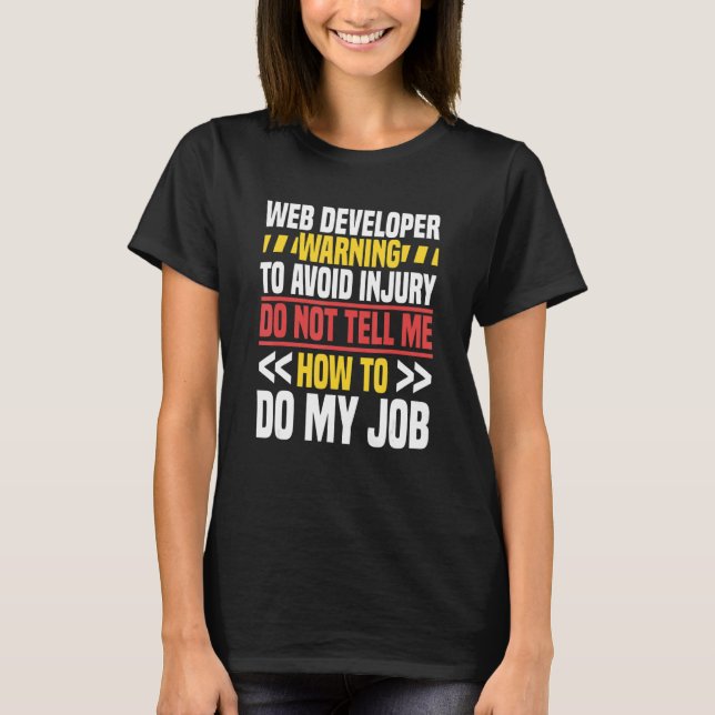 Web Developer Website Programmer Coder Computer Wa T-Shirt (Vorderseite)