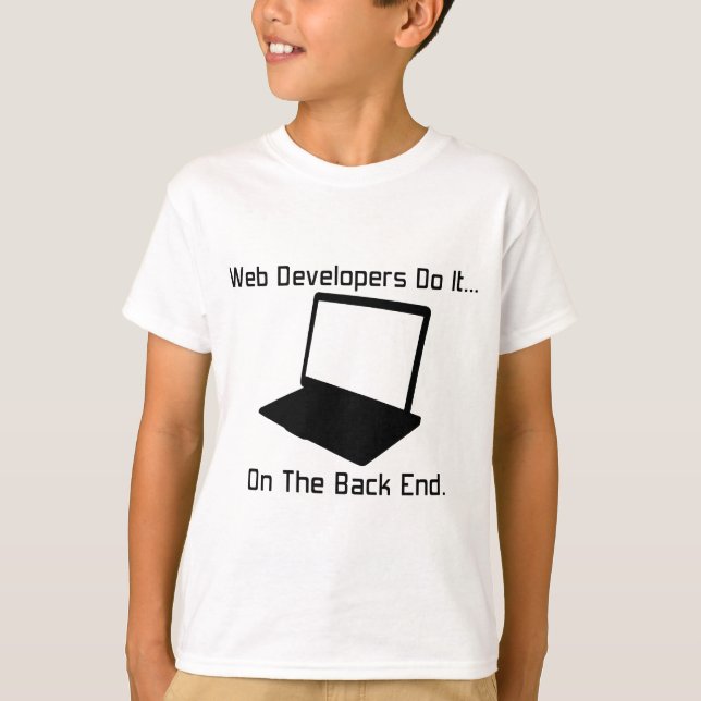 Web-Entwickler tun es... auf der Rückseite. T-Shirt (Vorderseite)