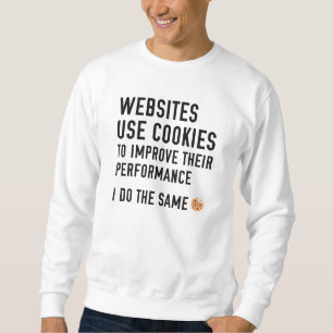 Websites verwenden Cookies Sweatshirt