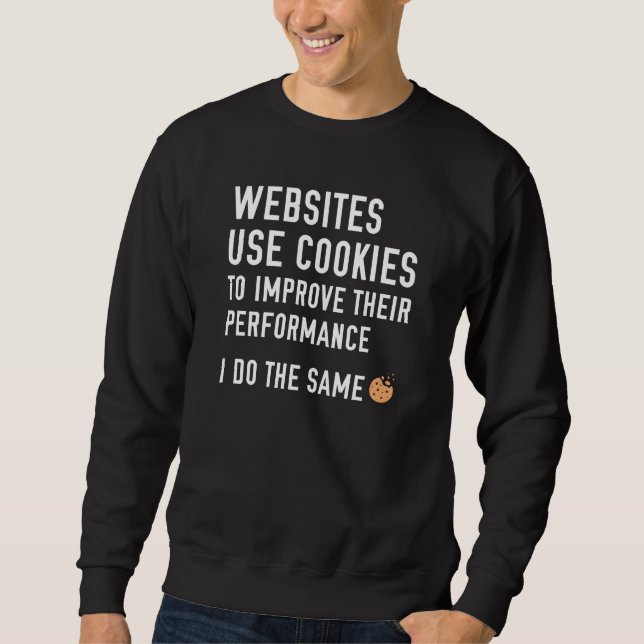 Websites verwenden Cookies Sweatshirt (Vorderseite)