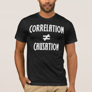 Wechselbeziehung entspricht nicht Verursachung T-Shirt