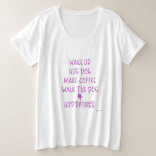 Weck auf, Hug Hund... Glück Liebe weißer T - Shirt
