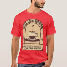 Weck auf und rieche den Kaffee! T-Shirt