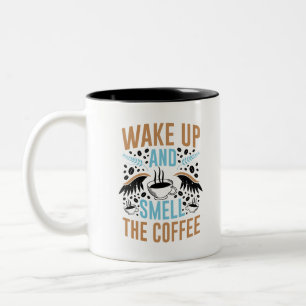 Weck auf und rieche die Kaffee-Tasse Zweifarbige Tasse