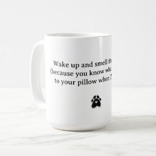 WECK AUF UND SCHMELLE DIE KATZE-PEE-Katzenliebhabe Kaffeetasse