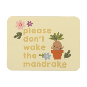 Weck bitte nicht den Mandrake Magnet