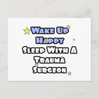 Weck glücklich...Schlaf mit einem Traumachirurg Postkarte