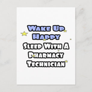 Weck glücklich .. Schlafen mit Pharmacy Tech Postkarte