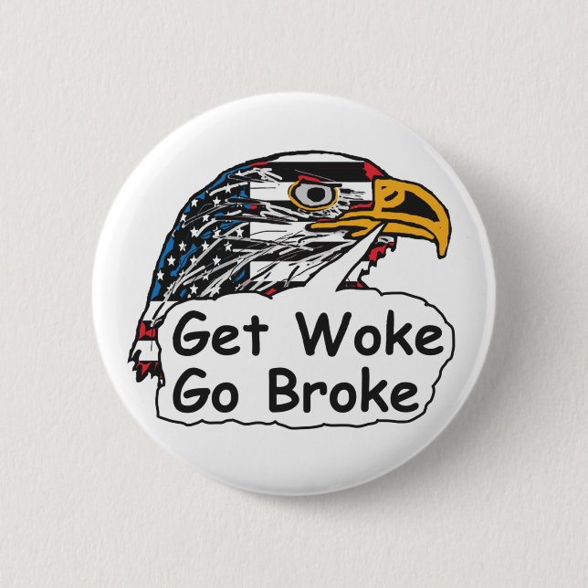 Weck Go Broke Button (Vorderseite)
