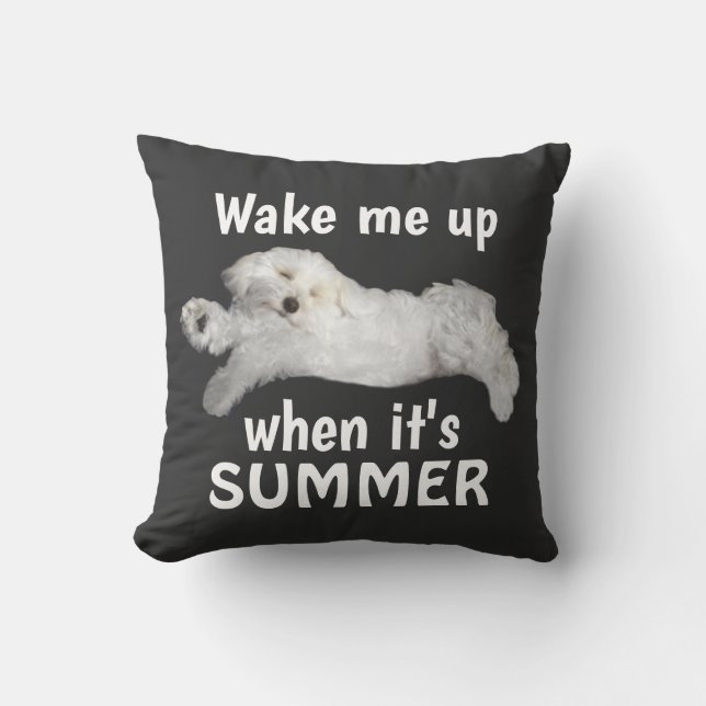 Weck mich auf, wenn es Sommer maltesischen Hund Kissen (Vorderseite)