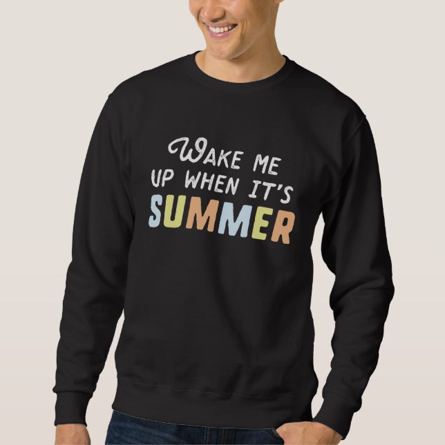 Weck mir nach dem Sommer auf Sweatshirt (Vorderseite)