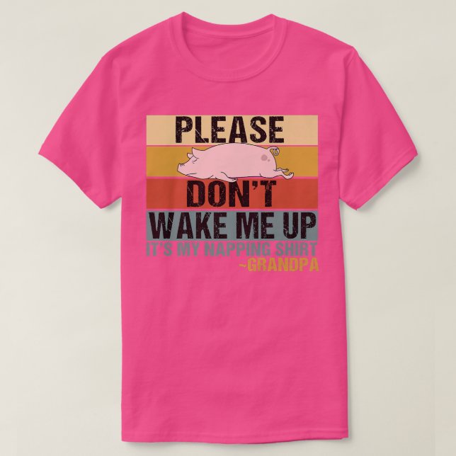 Weck mir nicht das komische Schlaf-Granny-Schweine T-Shirt (Design vorne)