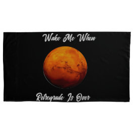 Weck mir, wenn Retrograde über dem Set Pillowcase  Kissenbezug