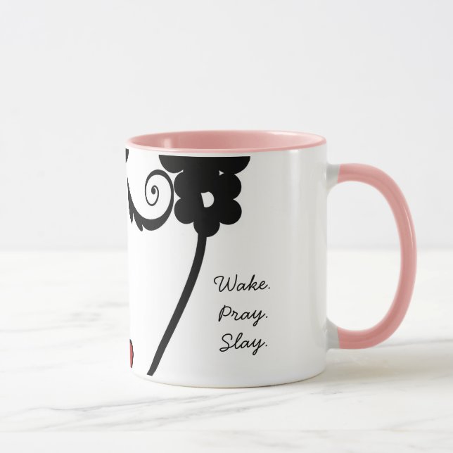 Weck Pray Slay Tasse (Rechts)