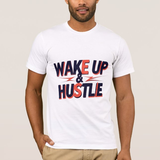 Weck-Up & Hustle T-Shirt (Vorderseite)
