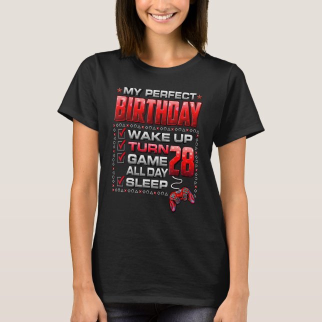 Weck Up Turn 28 Game All Day Shirt Gamer 28. Gebur (Vorderseite)