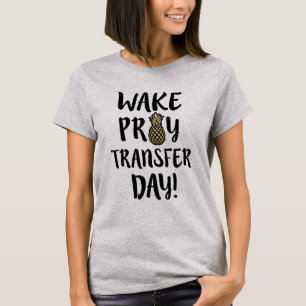 Wecken Sie beten Shirt Mamma T - Shirt IVF des