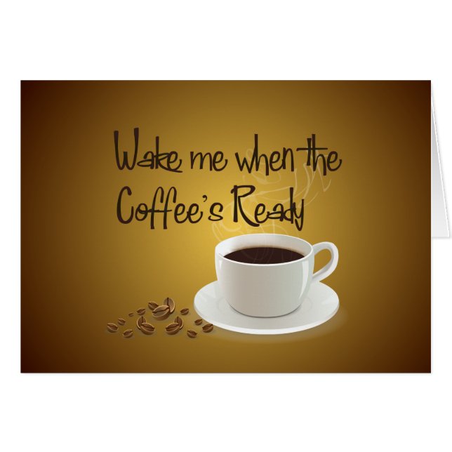 Wecken Sie mich wenn des bereiten Kaffees (Vorderseite (Horizontal))