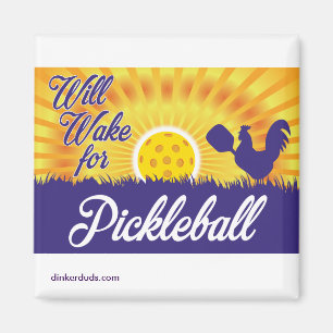 "Weckt für Pickleball" Magnet