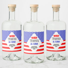 Wed, White & I Do Patriotic Wedding Event Alkoholflaschenetikett