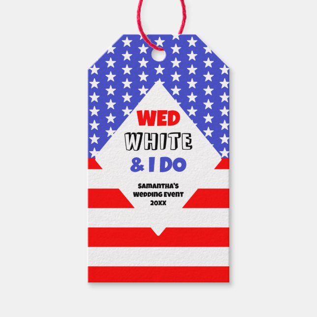 Wed, White & I Do Patriotic Wedding Event Geschenkanhänger (Vorderseite)