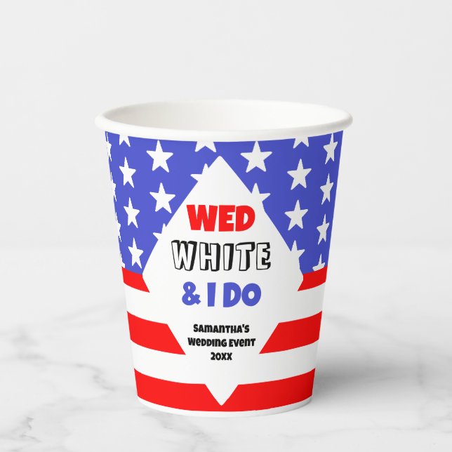 Wed, White & I Do Patriotic Wedding Event Pappbecher (Vorderseite)