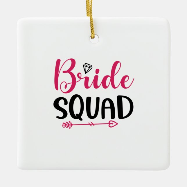 Wedding Bride Squad Keramikornament (Vorderseite)