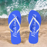 Wedding Bridesmaid Trendy Royal Blue Flip Flops<br><div class="desc">Geschenke deinen Hochzeitsjungfrauen mit diesen stilvollen,  bridsmaid flip Flops,  die eine trendige,  königsblaue Farbe sind,  zusammen mit einem weißen,  stilisierten Skript,  um dein ähnliches Hochzeitsfarbschema zu ergänzen. Wählen Sie die Größe des Fußes zusammen mit anderen Optionen. Sie können Ihre Flip-Flops anpassen,  um die Farbe an Ihre Wünsche anzupassen.</div>