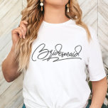 Wedding Party Personalized Name Bridesmaid Tri-Blend Shirt<br><div class="desc">A simple handwritten script “Bridesmaid” paired gives this shirt a clean,  elegant,  and modern look.</div>