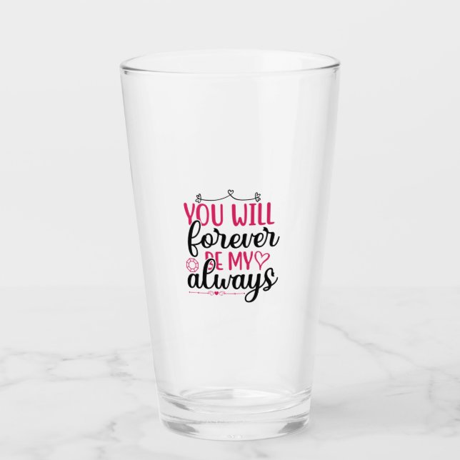 Wedding You Will Forever Be My Always Glas (Vorderseite)