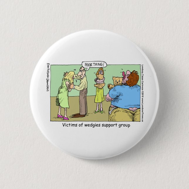 Wedgie Support Group Funny Mugs T-Shirts & Geschen Button (Vorderseite)