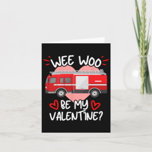 Wee Woo Be My Valentine Feuerwehrmann Firefoh Karte