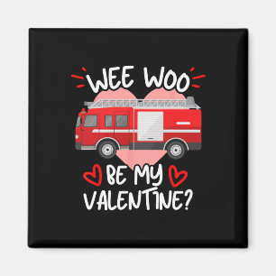 Wee Woo Be My Valentine Feuerwehrmann Firefoh Magnet