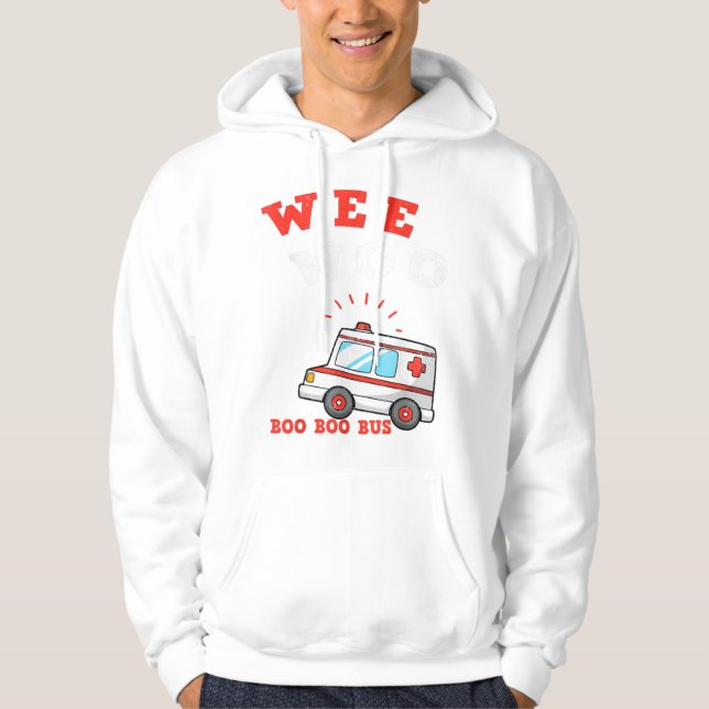 Wee Woo Boo Boo Bus Ambulance Funny EMS EMT Hoodie (Vorderseite)