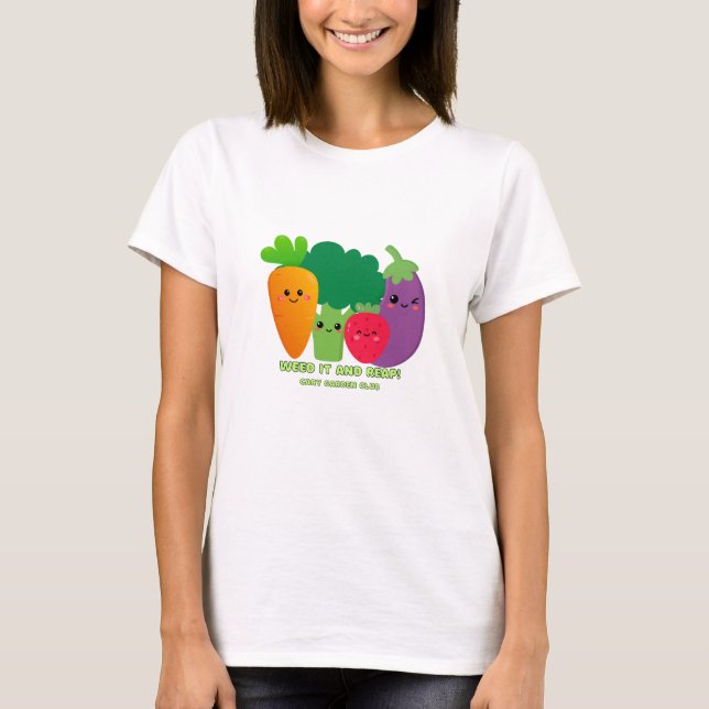 Weed it and Reap! T-Shirt (Vorderseite)
